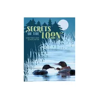 Secrets of the Loon - by Laura Purdie Salas (Hardcover)