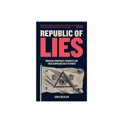 Republic of Lies - by Anna Merlan (Paperback)