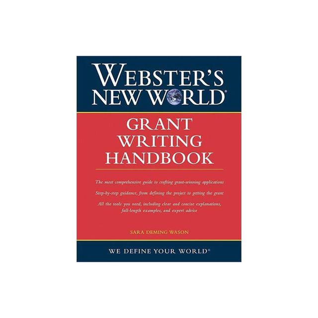 Grant Writing Handbook - (Websters New World) by Sara Deming Wason (Paperback)