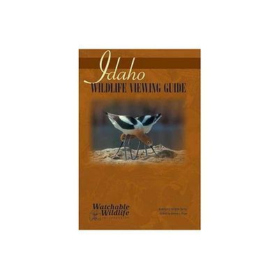 Idaho Wildlife Viewing Guide - (Watchable Wildlife) by Watchable Wildlife (Paperback)