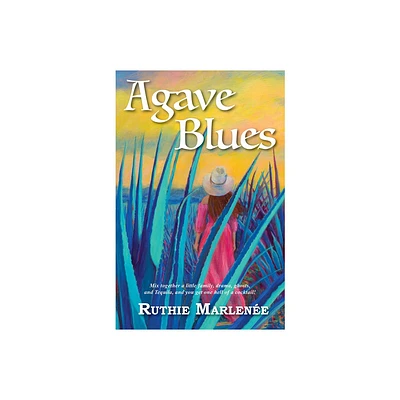 Agave Blues - 2nd Edition by Ruthie Marlene (Paperback)