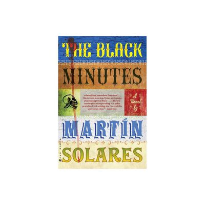 The Black Minutes - by Martin Solares (Paperback)