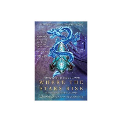 Where the Stars Rise - (Laksa Anthology Series: Speculative Fiction) by Fonda Lee (Paperback)