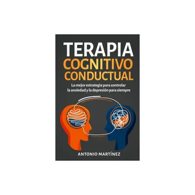 Terapia cognitivo-conductual - by Antonio Martnez (Paperback)