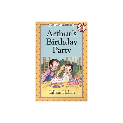 Arthurs Birthday Party - (I Can Read Level 2) by Lillian Hoban (Paperback)