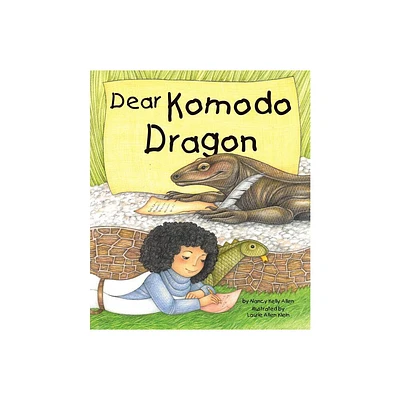 Dear Komodo Dragon - by Nancy Kelly Allen (Paperback)