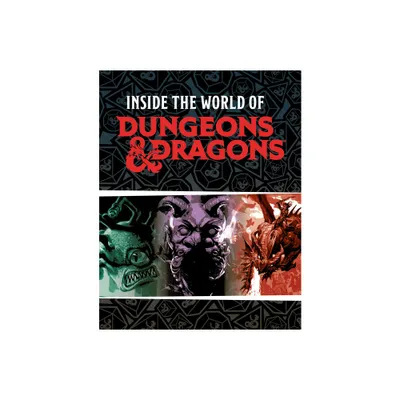 Dungeons & Dragons: Inside the World of Dungeons & Dragons - (Dungeons & Dragons: Dungeon Academy) by Susie Rae (Hardcover)