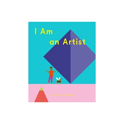 I Am an Artist (Books for Kids, Art for Kids, Art Book) - (How Art Works) by Doro Globus (Hardcover)