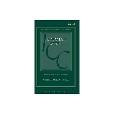 Jeremiah (ICC) - (International Critical Commentary) by William McKane (Hardcover)