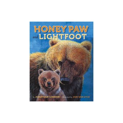 Honey Paw and Lightfoot - by Jonathan London (Hardcover)