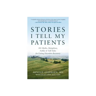 Stories I Tell My Patients - by Arnold Andersen (Paperback)