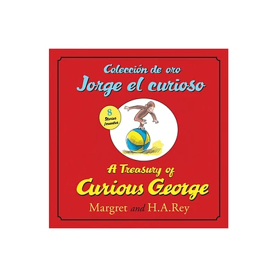 A Treasury of Curious Georgecoleccion de Oro Jorge El Curioso - by H A Rey (Hardcover)