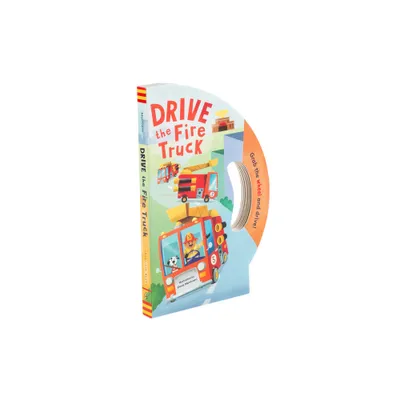 Drive the Fire Truck - (Drive Interactive) (Board Book)