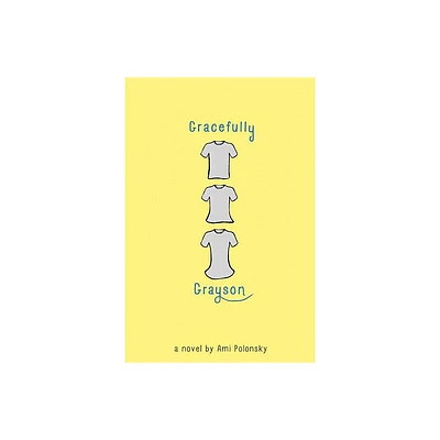 Gracefully Grayson - by Ami Polonsky (Paperback)