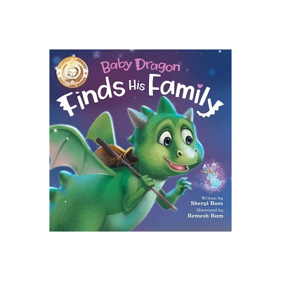 Baby Dragon Finds His Famiily - by Sheryl Bass (Paperback)