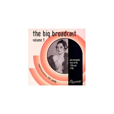 Big Broadcast 3: Jazz & Popular Music & Various - The Big Broadcast: Jazz and Popular Music 1920s and 1930s, Vol. 3 (CD)