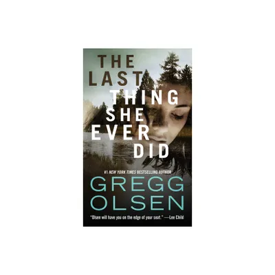 The Last Thing She Ever Did - by Gregg Olsen (Paperback)