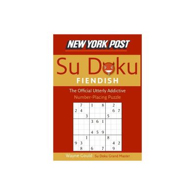 New York Post Fiendish Sudoku - by Wayne Gould (Paperback)