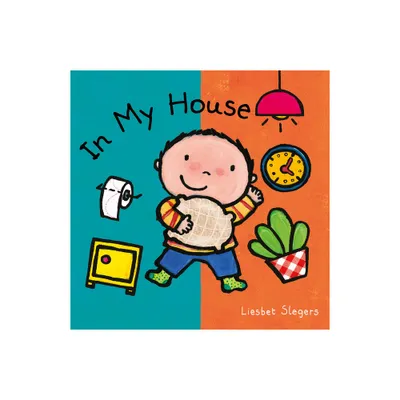 In My House - by Liesbet Slegers (Board Book)