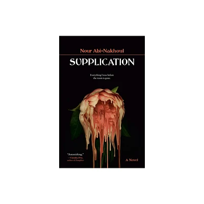 Supplication - by Nour Abi-Nakhoul (Paperback)