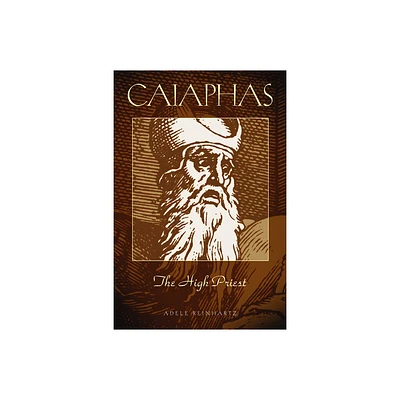 Caiaphas The High Priest - (Studies on Personalities of the New Testament) by Adele Reinhartz (Paperback)