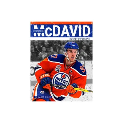 Connor McDavid - by Karen Price (Paperback)