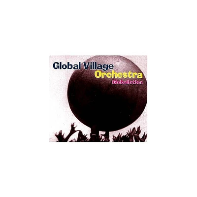 Global Village Orchestra - Globalistics (CD)