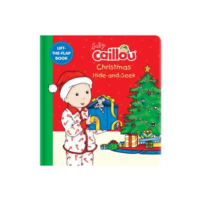 Baby Caillou: Christmas Hide-And-Seek - (Board Book)