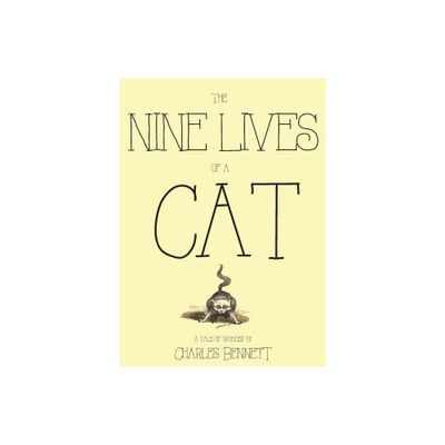 The Nine Lives of a Cat - by Charles Bennett (Paperback)