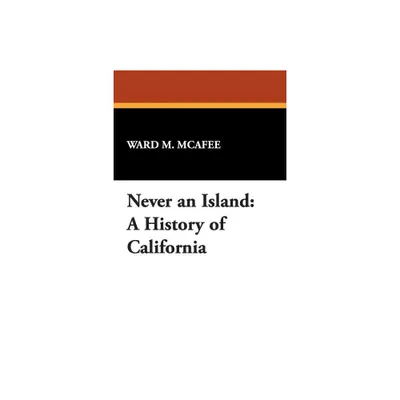 Never an Island - by Ward M McAfee & R Reginald (Paperback)