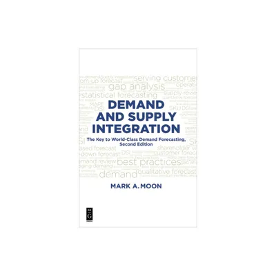 Demand and Supply Integration - by Mark A Moon (Paperback)