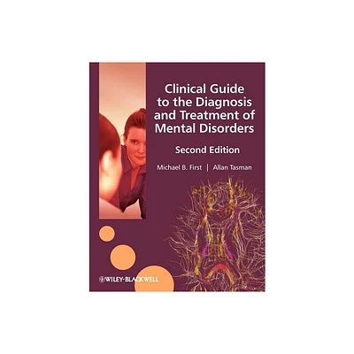 Clinical Guide to the Diagnosis 2e - 2nd Edition by Michael B First & Allan Tasman (Paperback)