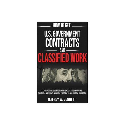 How to Get U.S. Government Contracts and Classified Work