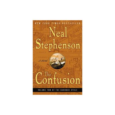 The Confusion - (Baroque Cycle) by Neal Stephenson (Paperback)