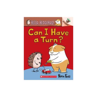 Can I Have a Turn?: An Acorn Book (Hello, Hedgehog! #5