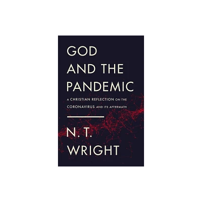 God and the Pandemic - by N T Wright (Paperback)