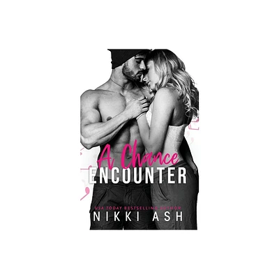 A Chance Encounter - by Nikki Ash (Paperback)