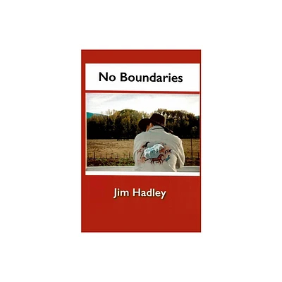 No Boundaries - by Jim Hadley (Paperback)