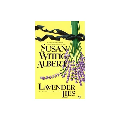 Lavender Lies - (China Bayles Mystery) by Susan Wittig Albert (Paperback)