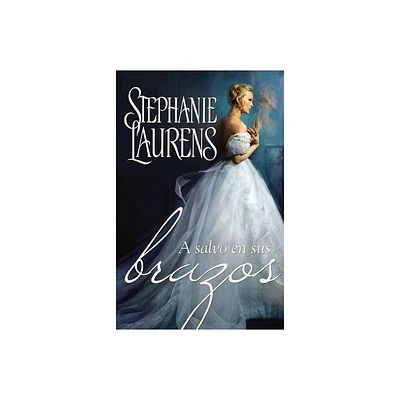 A salvo en sus brazos - by Stephanie Laurens (Paperback)