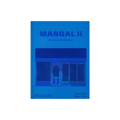 Mangal II - by Ferhat And Serta Dirik (Hardcover)