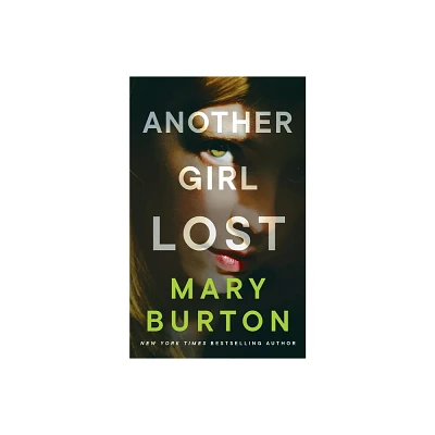 Another Girl Lost - by Mary Burton (Paperback)