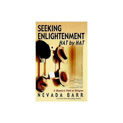 Seeking Enlightenment... Hat by Hat - by Nevada Barr (Paperback)