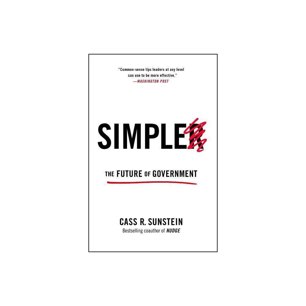 Simpler - by Cass R Sunstein (Paperback)