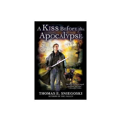 A Kiss Before the Apocalypse - (Remy Chandler Novel) by Thomas E Sniegoski (Paperback)