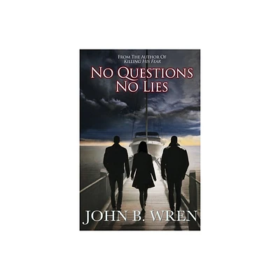 No Questions / No Lies - by John Breen Wren (Paperback)