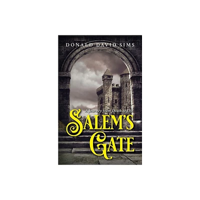 Salems Gate - by Donald David Sims (Paperback)