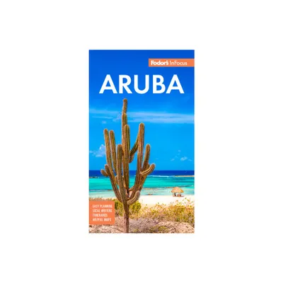 Fodors InFocus Aruba - (Full-Color Travel Guide) 10th Edition by Fodors Travel Guides (Paperback)