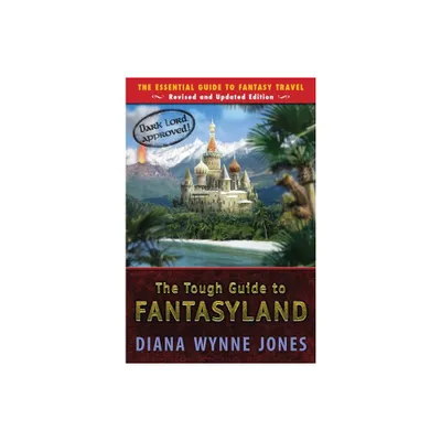 The Tough Guide to Fantasyland - by Diana Wynne Jones (Paperback)