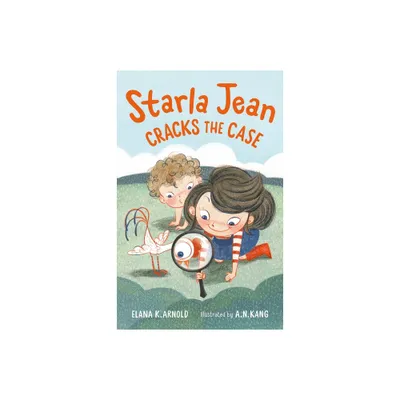 Starla Jean Cracks the Case - by Elana K Arnold (Hardcover)